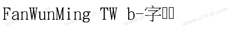 FanWunMing TW b字体转换
